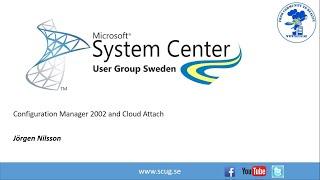 SCUGSE Client Day April 2020 What's new in MEMCM 2002 - Jörgen Nilsson