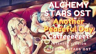 Alchemy Stars OST Another Peaceful Day Extended