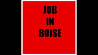 Job in Boise Idaho #Jobinboise