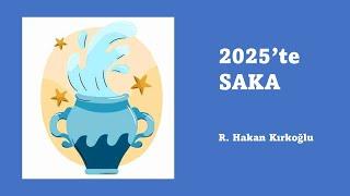 2025'te Saka - R. Hakan Kırkoğlu