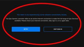 How To Fix The Epic Games Launcher || You Seem To Be Experiencing Some Network Connectivity Issues