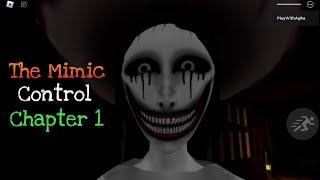 The Mimic Control Chapter 1 [Full Walkthrough] - Roblox