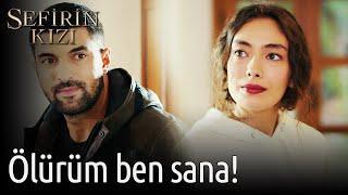 Sefirin Kızı 31. Bölüm - Ölürüm Ben Sana!