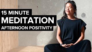 Afternoon Meditation for POSITIVITY