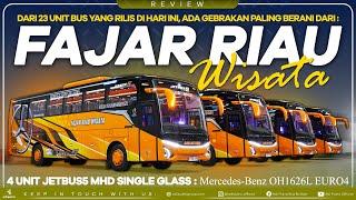 Kejutan Manis! Livery Semakin Dinamis, Fasilitas Fantastis! 4 UNIT JETBUS5 MHD PO FAJAR RIAU WISATA