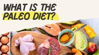 What is the Paleo Diet? | Guidance for Rehab & Healthcare Professionals