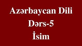 Azərbaycan dili - 5 İsim