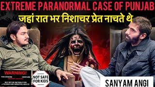 Punjab k pret  nachte  huye le gaye Saath | Horror Podcast by Sanyam Angi | Dar Ka baap@SanyamAngi