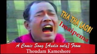 Tha tha Laobi/Audio Comic Song  from Th. Kameshore