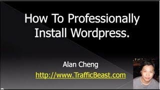 How To Install Wordpress Manually - Step by Step Professional Wordpress Installation