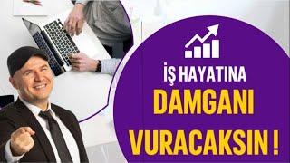 İŞ HAYATINA DAMGANI VURACAK YÖNTEMİ MENTOR ADİL YILDIRIM AÇIKLIYOR