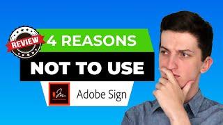 AdobeSign Review - 4 Reasons Not To Use AdobeSign - Walktrough, top features, Pros And Cons