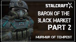 Murmur of Tempest Quest Walkthrough (BARON OF THE BLACK MARKET PART 2) (Rise/Freedom) | Stalcraft X