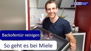 Miele Backofentür ausbauen und reinigen - Tür Backofen sauber machen