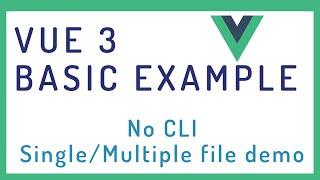How to Create a Basic Application with Vue 3 ( Vue basics - Hello World! )