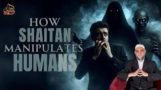 How shaitan manipulates humans | Dr Ammaar Saeed #drammaarsaeed