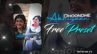 Dhoondhe Akhiyaan|| Ae Inspired Xml Preset ||  Alight Motion Preset by @skystarfx