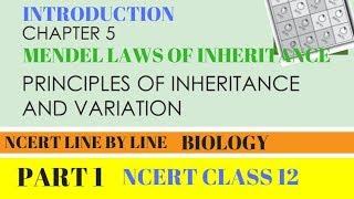 Part-1 PRINCIPLES OF INHERITANCE AND VARIATION (INTRODUCTION) chapter-5 NCERT class 12th Biology