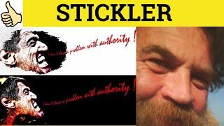  Stickler - Stickler Meaning - Stickler Examples - Stickler Defined