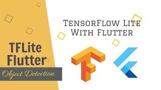 Flutter + TensorFlow Lite | Object Detection | YoloV2 | SSD Tutorial