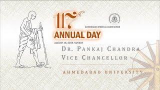 DR  PANKAJ CHANDRA, VICE CHANCELLOR, AHMEDABAD UNIVERSITY AT AMA ANNUAL DAY 2019