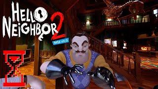 Прохождение Привет Сосед 2 Бета // Hello Neighbor 2