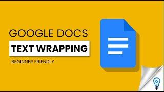 How to do Text Wrapping in Google Docs