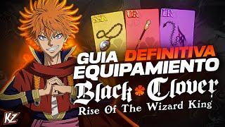 LA GUÍA DEFINITIVA DE EQUIPAMIENTO DE BLACK CLOVER MOBILE