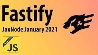 JaxNode Fastify January 2021