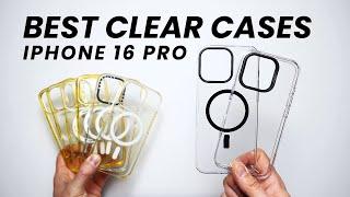 BEST iPhone 16 Pro Clear Cases (That Don’t Turn Yellow)!