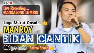 LAGU MURUT VIRAL BIDAN CANTIK / MANROY / MANSALONG LUMBIS / IJM PRO AUDIO SOUND