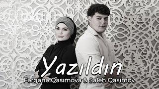 Fərqanə Qasımova & Saleh Mövlamzadə - Yazıldın (Official Audio)