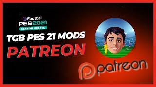 TGB Pes 21 Mods Patreon! Best mods for 5€ per month.