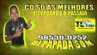 CD RECORDANDO O PASSADO - BREGA DAS ANTIGAS-DJ PAPADA SOM