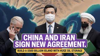 U.S. Regrets ! China and Iran's $500 Billion Island Project !
