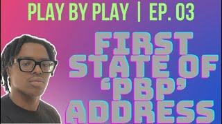 FIRST OFFICIAL STATE OF PLAY BY PLAY ADDRESS | PBP EP. 03