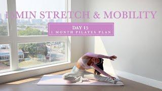 DAY 15 - 1 Month At Home Pilates Plan // 15MIN Stretch & Mobility // madeleineabeid