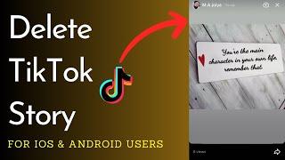 How To Delete TikTok Story - 2024