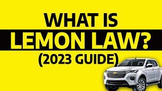 Explaining Lemon Law: What You Need to Know in 2023