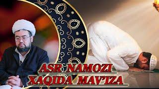 ASR NAMOZI HAQIDA MAV'IZA