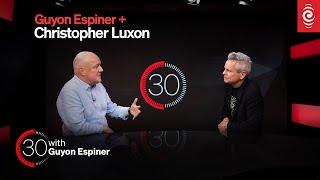 Christopher Luxon denies he's 'out of touch', talks Capital Gains | 30 with Guyon Espiner Ep.7 | RNZ