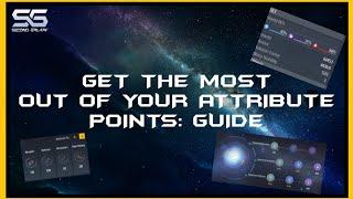 HOW TO GET THE MOST OUT OF YOUR ATTRIBUTE POINTS! Second Galaxy