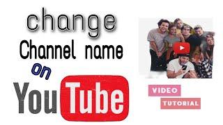 how to change youtube channel name | paano palitan ang pangalan ng YouTube channel