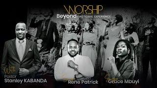 WORSHIP BEYOND EMOTIONAL EXPERIENCE (Praise and worship non - stop)