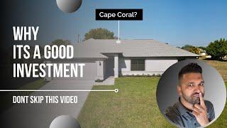 Why is Cape Coral a good investment?