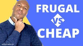 Frugal vs Cheap: Why Frugal Living is SO GREAT!