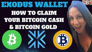 How to Claim Free Bitcoin Cash (BCH) & Bitcoin Gold (BTG) with Exodus Wallet