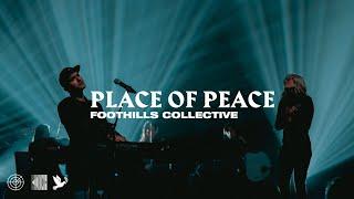 Foothills Collective // Place of Peace [Live from Foothills Church]