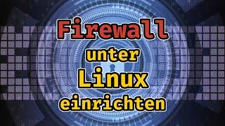 Eine einfache Firewall unter Linux einrichten  ufw