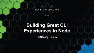 Building Great CLI Experiences in Node - Jeff Dickey, Heroku